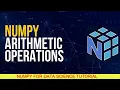 Arithmetic Operations on NumPy Arrays NumPy Arithmetic Operations NumPy For Data Science