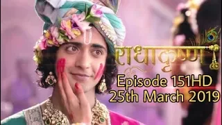 radha krishna today full episode 151hd 25 march 2019