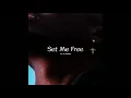 Lecrae - Set Me Free Ft. YK Osiris