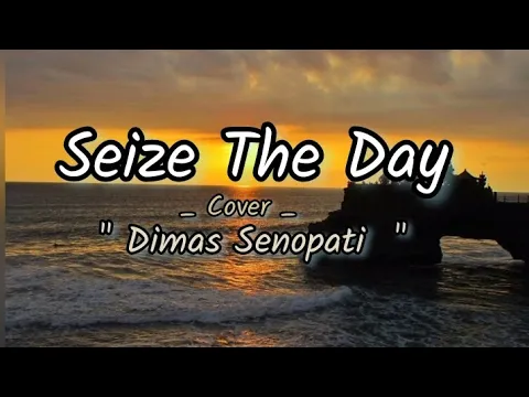 Download MP3 Seize The Day | Avenged Sevenfold ( lirik ) cover Dimas Senopati #dimasinopati