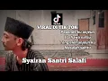 VIRAL DI TIKTOK | Syairan Santri salafi yang di cari seluruh dunia | pepende ku anjeun