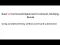 let Command in Bash Arithmetic in Shell Scripting