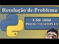 URI 1004 - PRODUTO SIMPLES