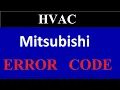 Mitsubishi Air Conditioner All Error Codes And Solution Mitsubishi Error Code