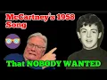 Lagu McCartney’s 1958 Song THAT NOBODY WANTED - Not Even The Beatles (2024 Re-Post)