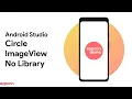 Android Studio - Circle ImageView No Library