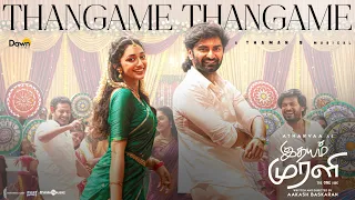 thangame thangame idhayam murali atharvaa preity mukundhan thaman s aakash baskaran