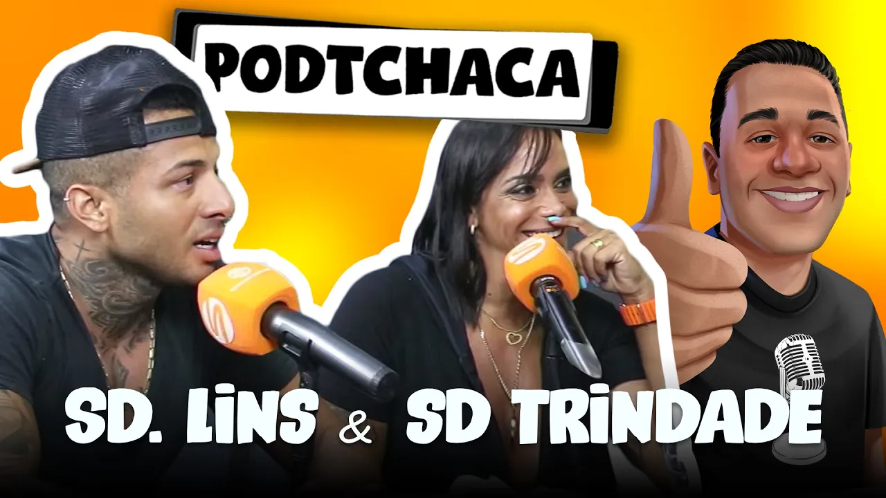 SD LINS & SD TRINDADE (PMBA) - PODTCHACA #002 | SEM CENSURA TV