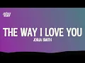 Jorja Smith - The Way I Love You (Lyrics)