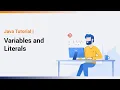 Variables and Literals in Java Java Tutorial