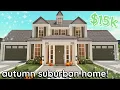 15k Bloxburg Autumn Suburban House Build 2 Story Tutorial