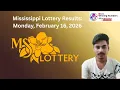 Mississippi Lottery Results Today Feb 16 2026 MS Cash 3 Cash 4 Match 5 Winning Numbers