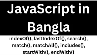 20 JavaScript String Search methods tutorial in Bangla JavaScript Nuras Channel
