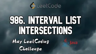 Interval List Intersections interval list intersections interval list intersections leetcode