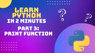Python - Print Function Explained in less than 2 minutes