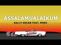 Kally Oscar feat. Miko - Assalamu Alaikum [Official video]
