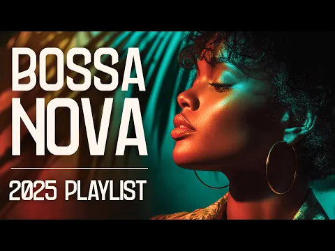 BOSSA NOVA CHILL & FOCUS PLAYLIST – 2H Of Chill Bossa Nova Music For Study, Work & Relax