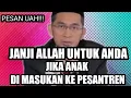Download Lagu JANJI ALLAH JIKA ANAK SEKOLAH DI PESANTREN ||  PESAN UAH