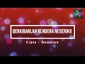 Download Lagu Lirik Berkibarlah Bendera Negeriku (cover ) -- Shanna Shannon