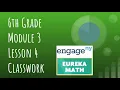 Engage NY Eureka Math Grade 6 Module 3 Lesson 4 Classwork