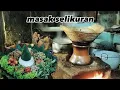 Download Lagu Masak untuk malam selikuran 21 ramadhan, masakan desa, hidup di desa