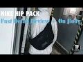 NIKE HIP PACK Fast Detail Review On Body
