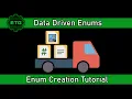 Data Driven Enum - Enum Creation Tutorial