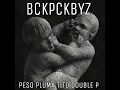 Bckpckbyz-Peso Pluma X Tito Double P (Dinastia)