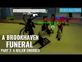 A BROOKHAVEN FUNERAL - Part 2