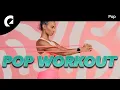Download Lagu 1 Hour of Pop Workout Songs ♫