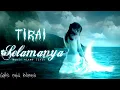 Download Lagu TIRAI -  Selamanya ( gothic metal music video lirik