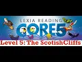 Lexia Core 5 - Level 5 The Scottish Cliffs