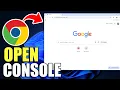 How to Open The Browser Console on Chrome 2026