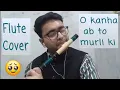 O kanha ab to murli ki flute cover krishna bhajan flute music by garvit beautiful flute cover