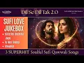 Lagu Dil Se Dil Tak 2.0 Sufi Love Jukebox दिल से दिल तक  دل سے دل تک  Soulful and Heart-touching Qawwalis