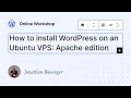 How to install WordPress on an Ubuntu VPS Apache edition