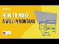 How to Make a Will in Montana EASY INSTRUCTIONS