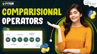 Comparisional Operators in Python Python Programming - Python Full Course For Beginners