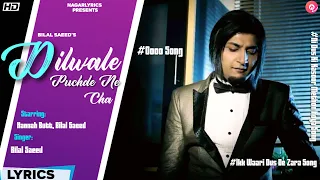 Download Dilwale Puchde Ne Cha Lyrics - Bilal Saeed | Full Song | Adhi Adhi Raat | Trending Memes Songs MP3