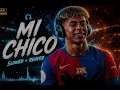 Mi Chico Reverb Slowed HEADPHONES 🎧✨