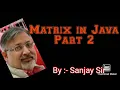Matrix in java Double Dimension Array isc class 11 class 12