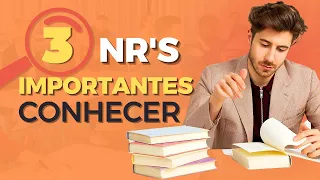 QUAIS AS 3 NR's QUE VOCÊ PRECISA SABER - Técnico de Segurança no Trabalho