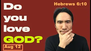 Day 224 Hebrews 6 10 How to prove your love for God 365 spiritual empowerment