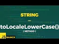 Javascript Basics String toLocaleLowerCase method