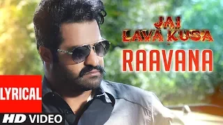 raavana video song with lyrics jai lava kusa songs jr ntr raashi khanna devi sri prasad