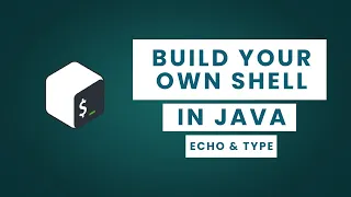 Build your own Shell Echo Type Java