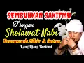 Lagu 😭BIKIN MERINDING‼️ SHOLAWAT NABI KANG UJANG BUSTOMI PENENANG JIWA PEMUSNAH SIHIR