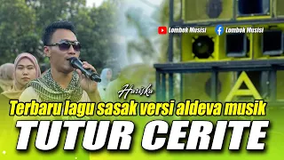 tutur cerite lagu sasak terbaru versi aldeva musik vocal hariska