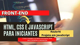 Front End para Iniciantes - Aula 16