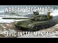 Download Lagu March of the Warsaw Pact (Песня объединённых армий) - EPIC Instrumental Cover